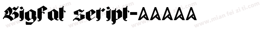 Bigfat seript字体转换